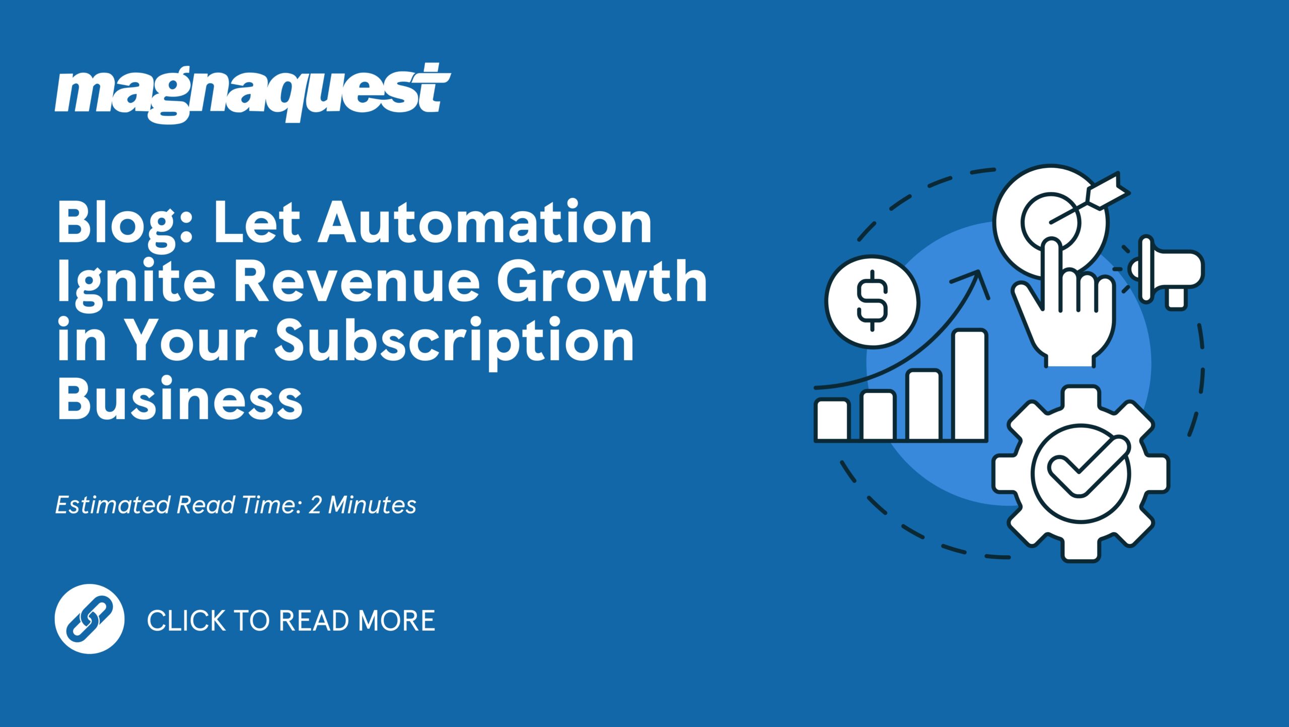 http://www.magnaquest.com/wp-content/uploads/2024/04/Let-Automation-Ignite-Revenue-Growth-in-Your-Subscription-Business-scaled.jpg