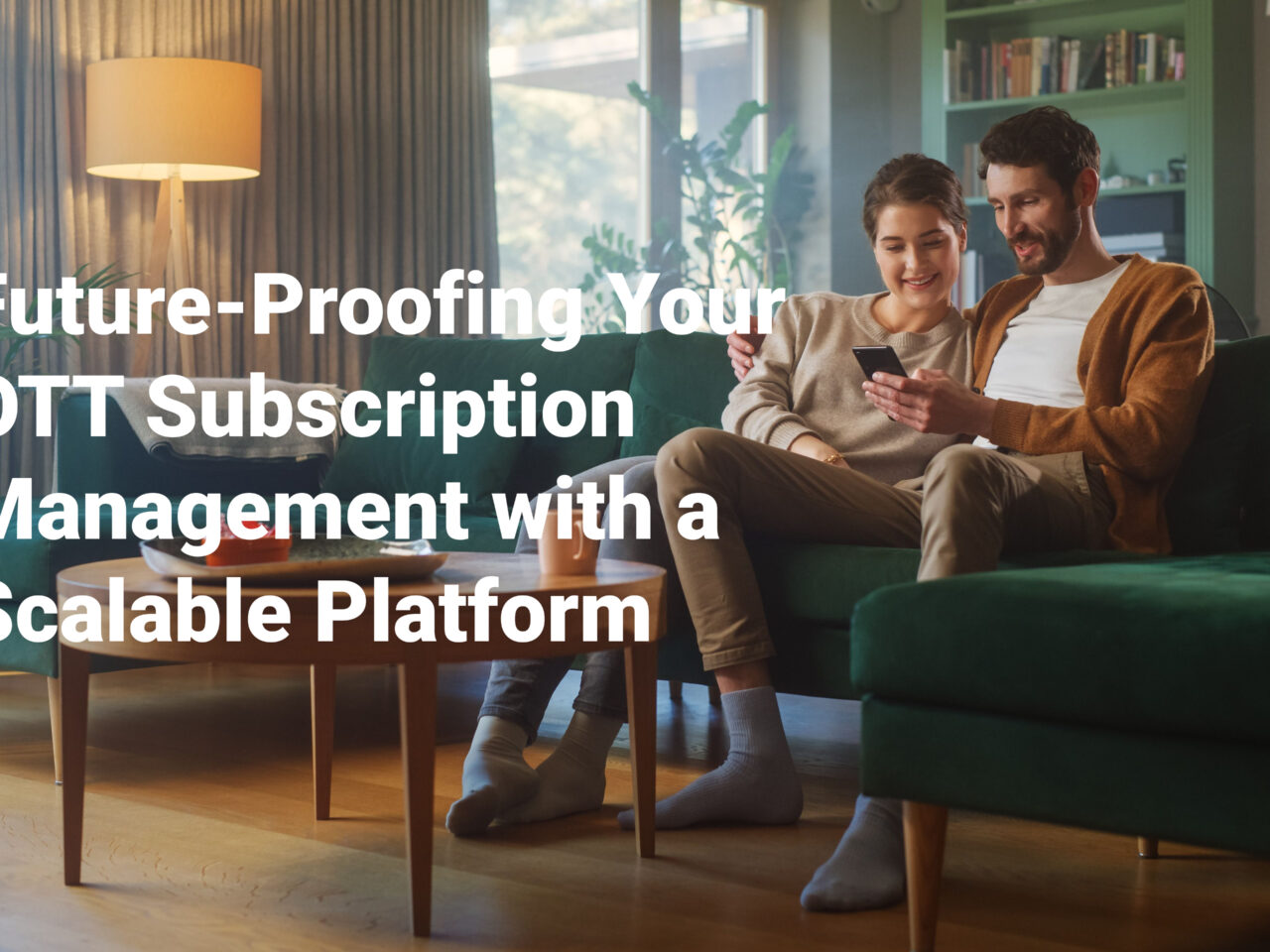 Future-Proofing Your OTT Subscription Management with a Scalable Platform