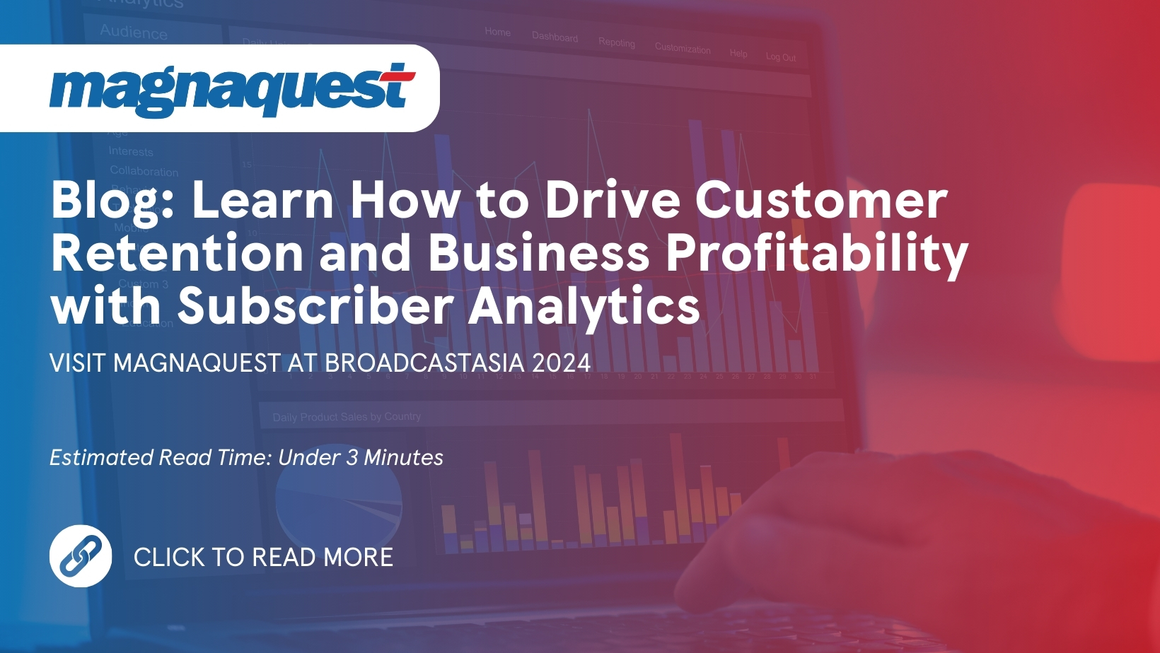 https://www.magnaquest.com/wp-content/uploads/2024/05/WB-Learn-How-to-Drive-Customer-Retention-and-Business-Profitability-with-Subscriber-Analytics.jpg