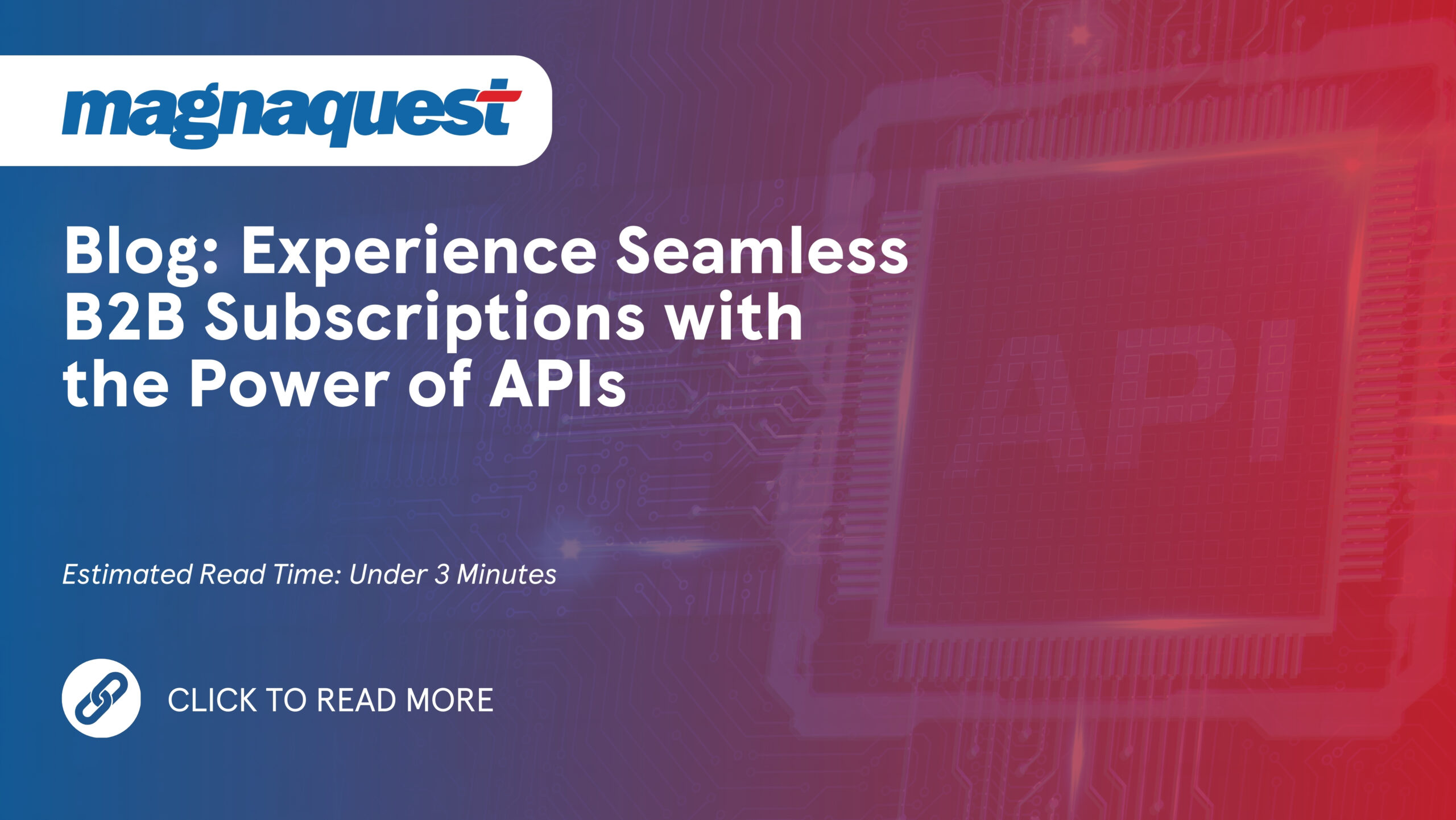 https://www.magnaquest.com/wp-content/uploads/2024/06/WB-Experience-Seamless-B2B-Subscriptions-with-the-Power-of-APIs-scaled.jpg
