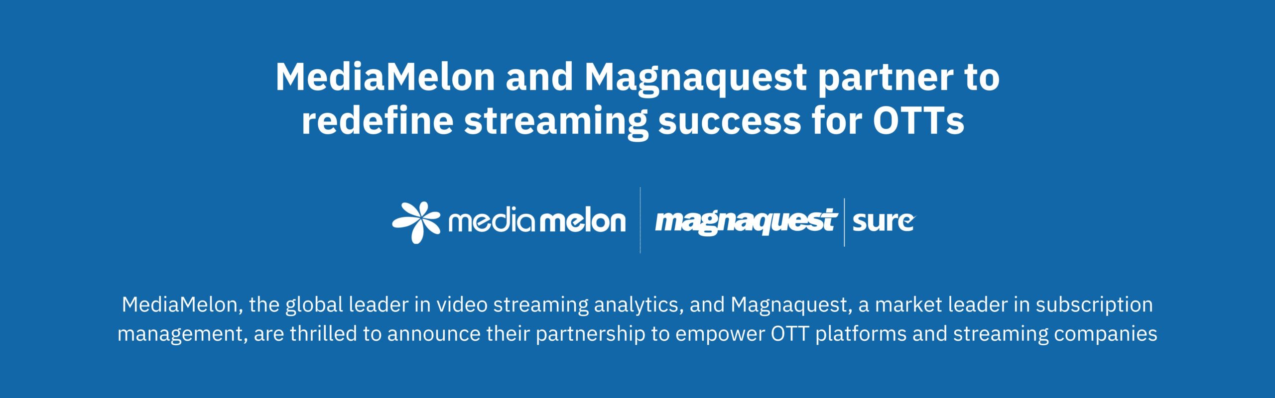 https://www.magnaquest.com/wp-content/uploads/2025/04/MediaMelon-and-Magnaquest-partner-to-redefine-streaming-success-for-OTTs-scaled.jpg